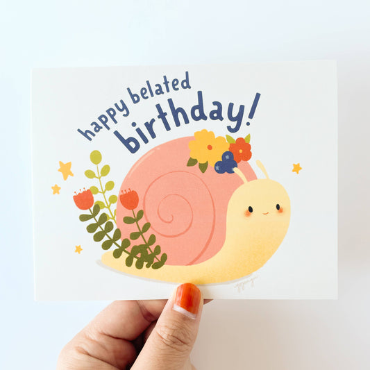 Happy Belated Birthday Snail A2 Greeting Card