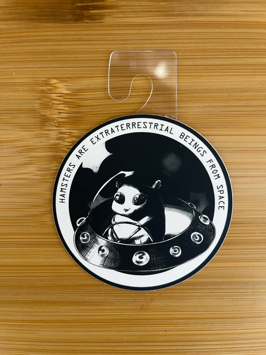 Hamsters are Extraterrestrial Sticker