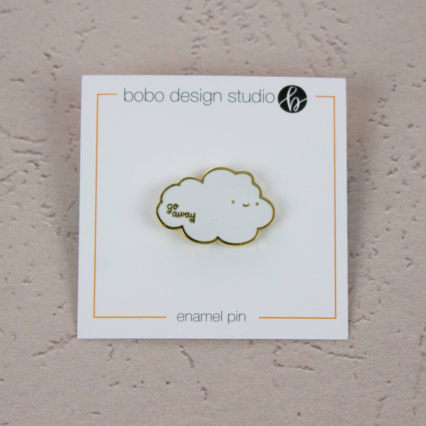 Go Away Cloud - Pin