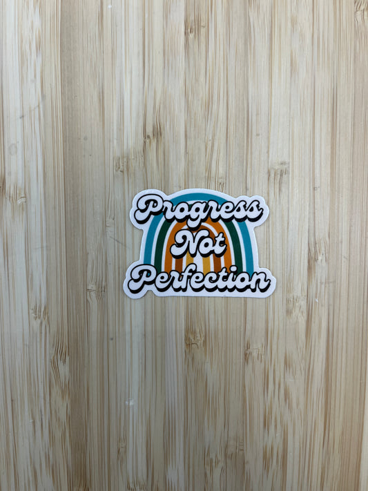 Progress not Perfection