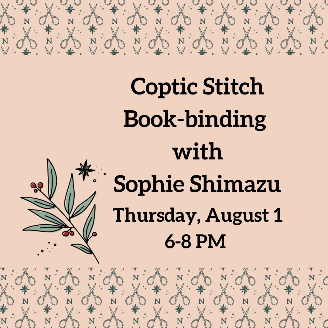 Coptic Stitch Book Binding - 8/1, 6-8 PM