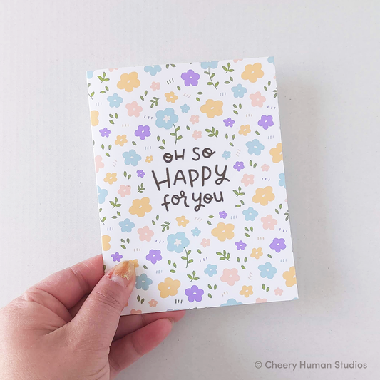 Oh So Happy for You - Everyday Card | Congrats Card