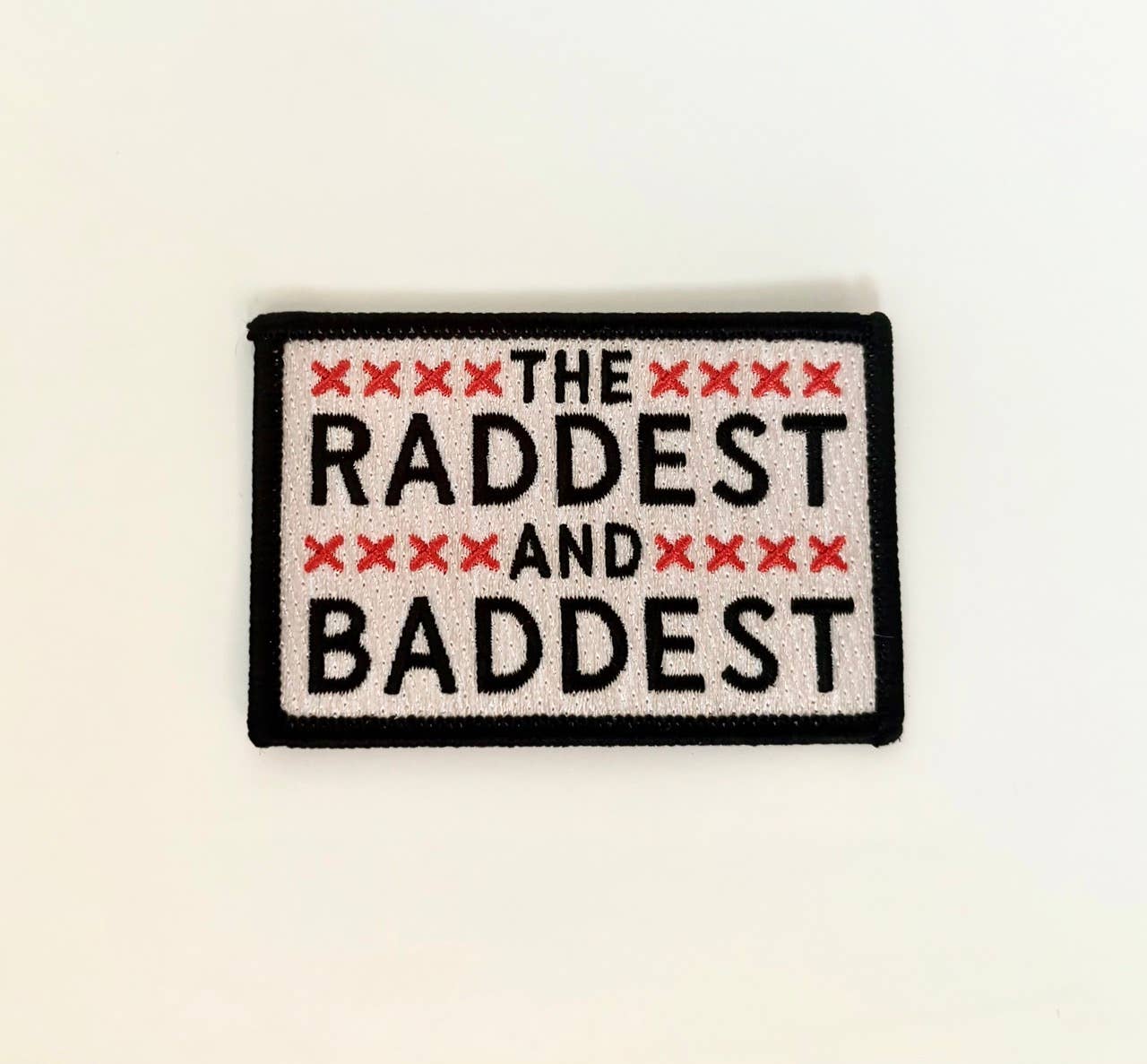 Raddest & Baddest Vintage Style Embroidered Iron On Patch