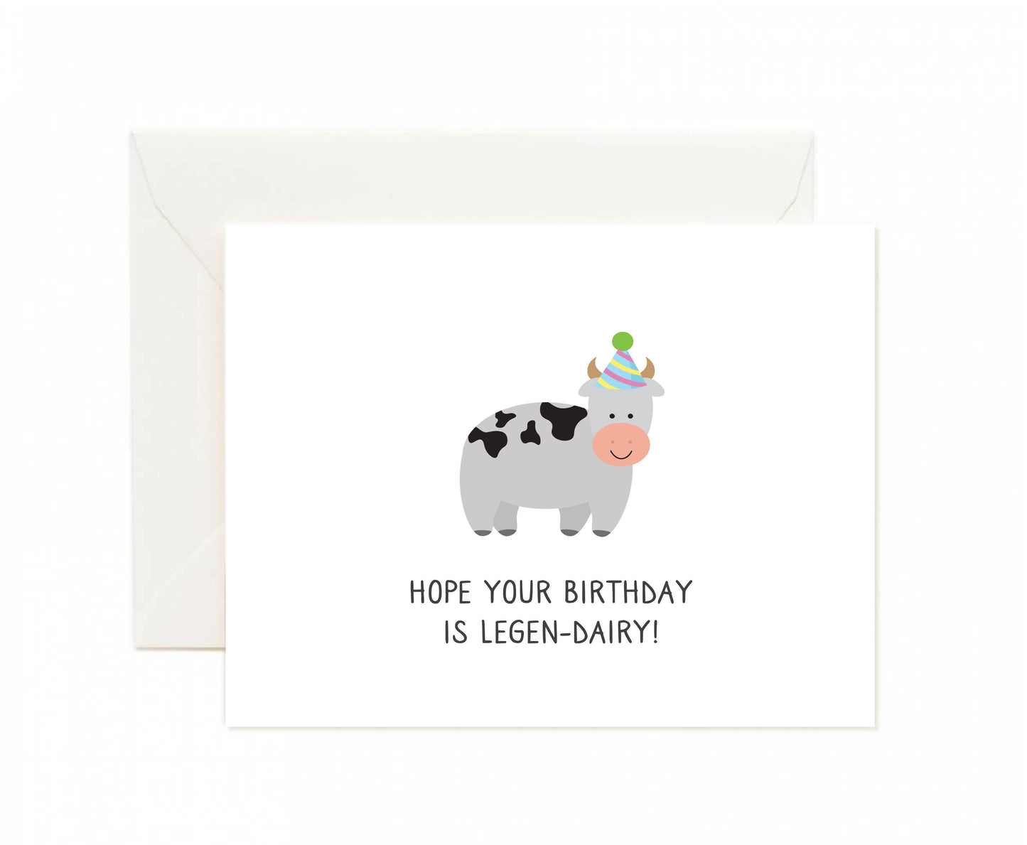 Hope Your Birthday Is Legen-dairy! Greeting Card