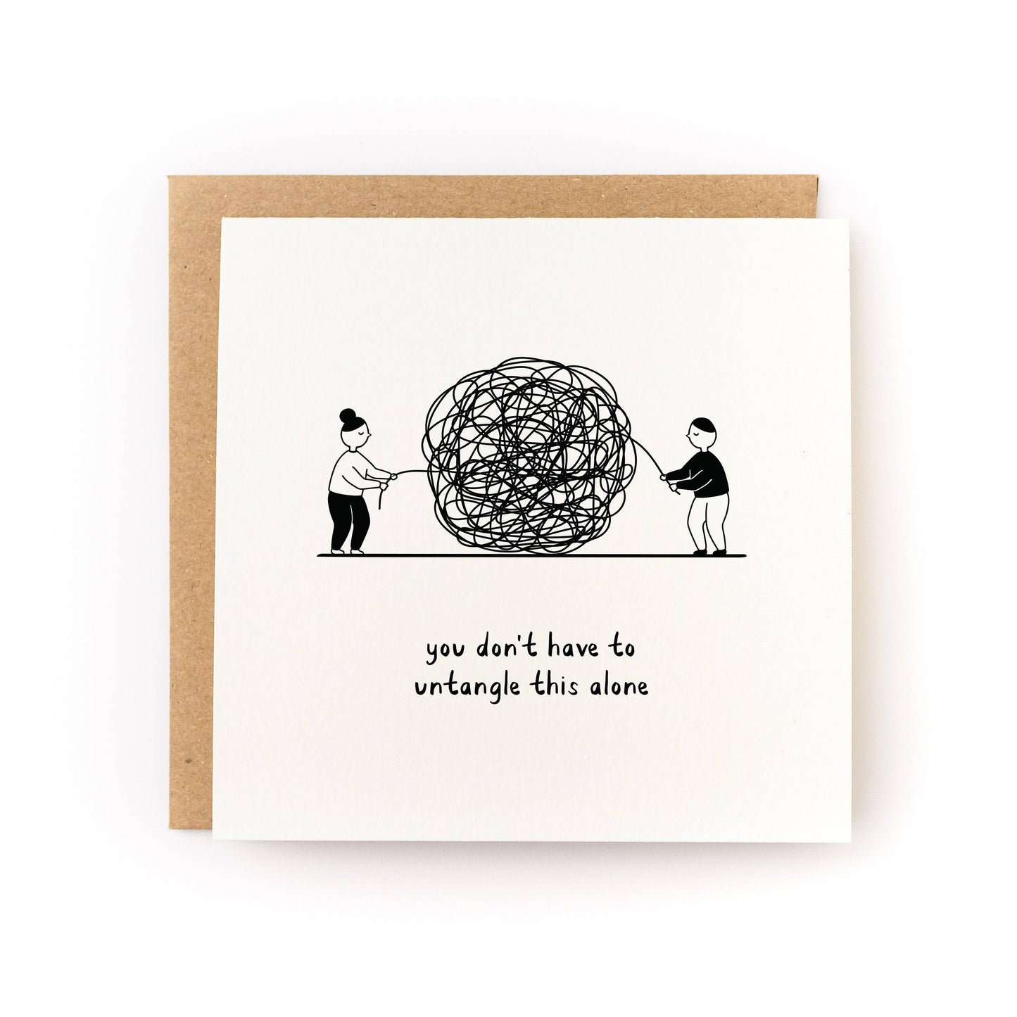 You Don't Have to Untangle This Alone Sympathy Card